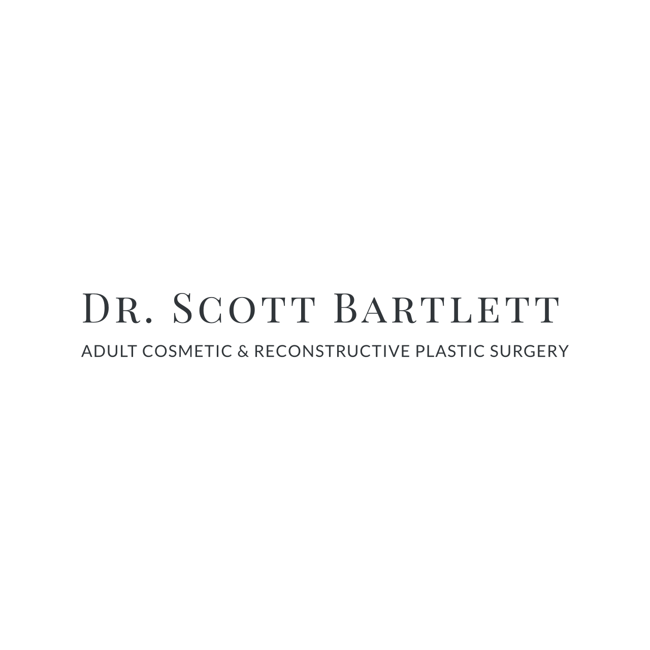 Dr Scott Bartlett Adult Cosmetic and Reconstructive Plastic Surgery